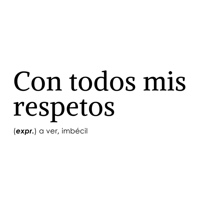 Con todos mis respetos - Vestido