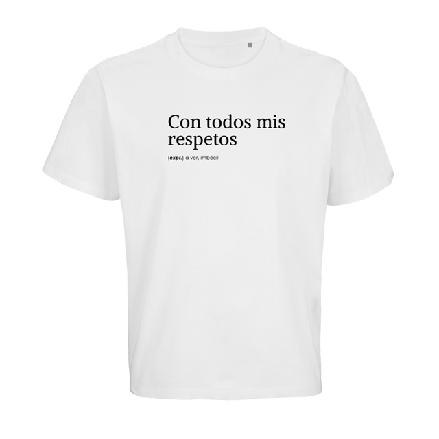 Con todos mis respetos