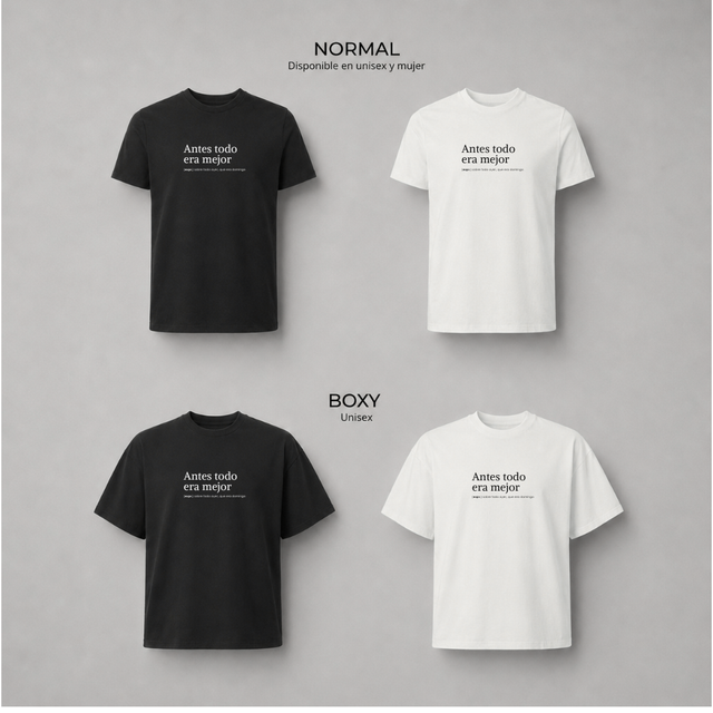 Antes todo era mejor - Camisetas