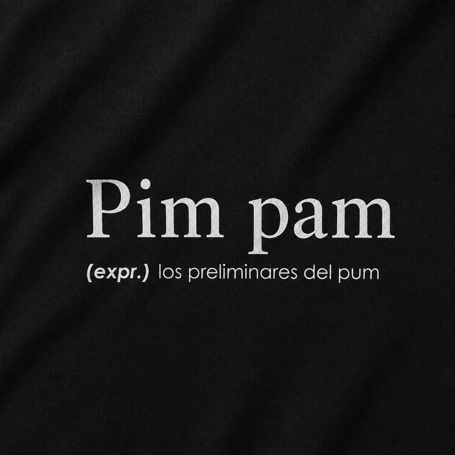 Pim Pum - Camisetas